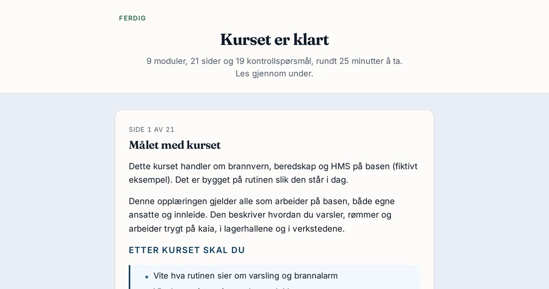 Steg 2: Kurset lages på sekunder. Kurset er klart: ni moduler, 21 sider og 19 kontrollspørsmål, med første side vist.