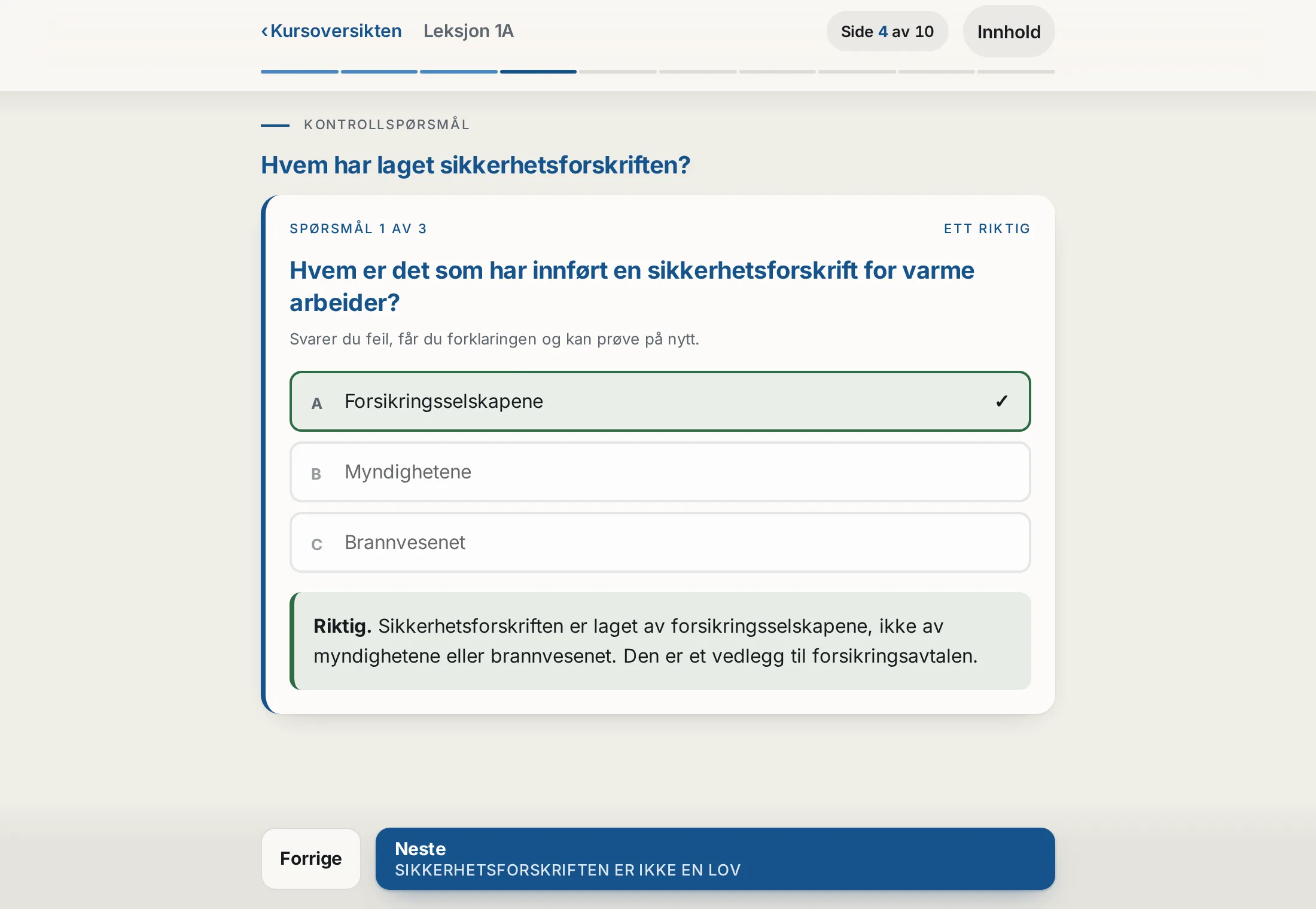 Kontrollspørsmål i et ferdig kurs: tre alternativer, riktig svar valgt, forklaringen under.